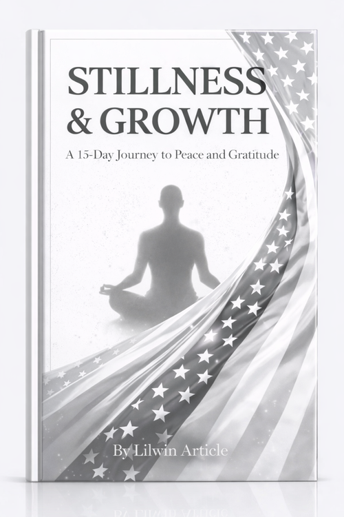 Stillness & Growth: A 15-Day Journey to Peace and Gratitude (Digital E-Book)