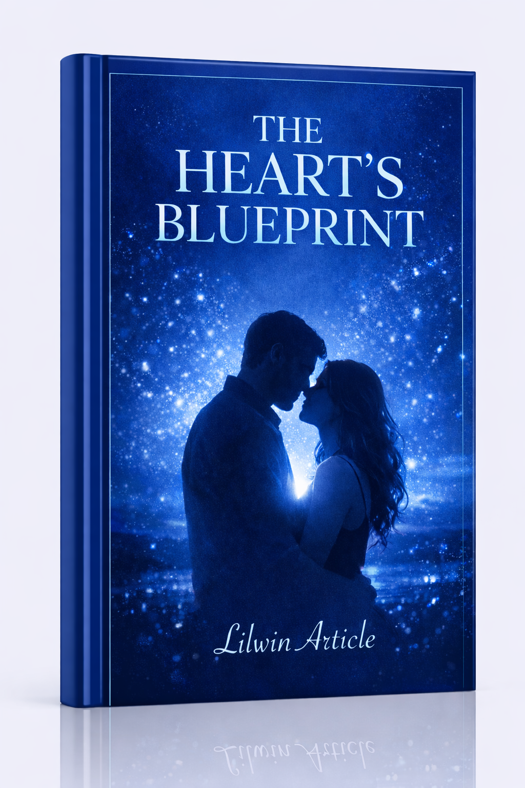 The Heart’s Blueprint: Navigating the Path to Lasting Love and Connection (Digital E-Book)