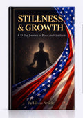 Stillness & Growth: A 15-Day Journey to Peace and Gratitude (Digital E-Book)